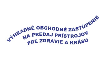 VÝHRADNÉ OBCHODNÉ ZASTÚPENIE
NA PREDAJ PRÍSTROJOVPRE ZDRAVIE A KRÁSU
