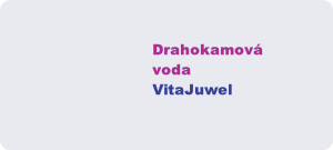 Drahokamová
vodaVitaJuwel
